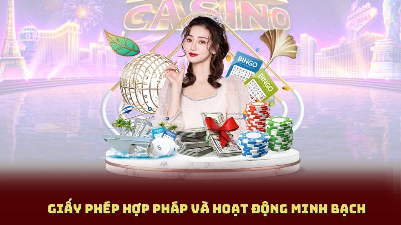 Giấy phép hợp pháp và hoạt động minh bạch